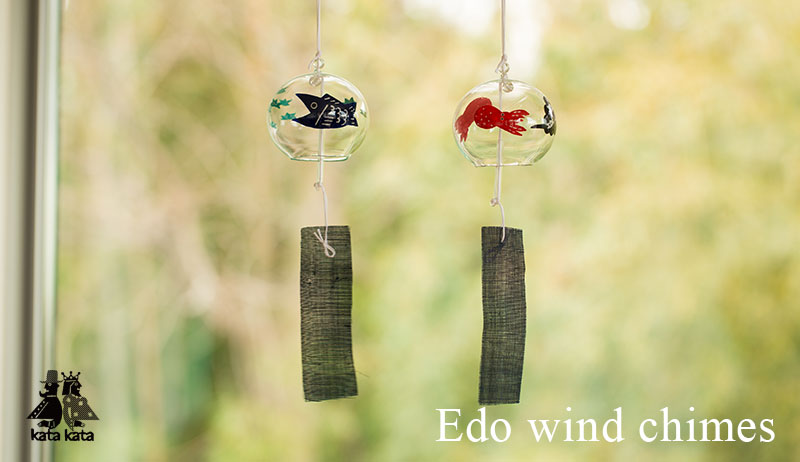 Edo wind chimes
                    
